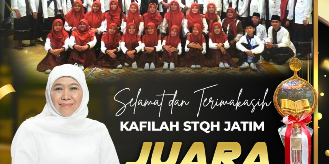 Kafilah Jatim Raih Juara Umum STQH Nasional XXVII, Borong 10 Gelar Juara. Gubernur Khofifah : Terima Kasih Atas Kerja Keras Kafilah Jatim 13 Kafilah Jatim Raih Juara Umum STQH Nasional XXVII, Borong 10 Gelar Juara. Gubernur Khofifah : Terima Kasih Atas Kerja Keras Kafilah Jatim