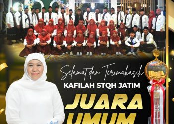 Kafilah Jatim Raih Juara Umum STQH Nasional XXVII, Borong 10 Gelar Juara. Gubernur Khofifah : Terima Kasih Atas Kerja Keras Kafilah Jatim 13 Kafilah Jatim Raih Juara Umum STQH Nasional XXVII, Borong 10 Gelar Juara. Gubernur Khofifah : Terima Kasih Atas Kerja Keras Kafilah Jatim